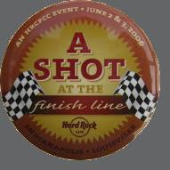 A Shot at the Finish Line button Event 2006
