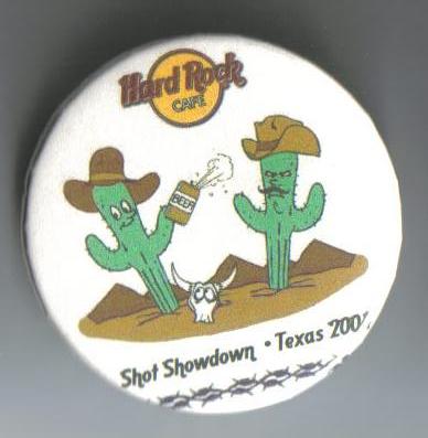Texas Shot Collector button 2004 - released in Austin (no pre-party)